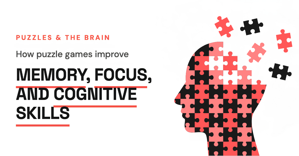 How Puzzle Games Improve Memory, Focus, and Cognitive Skills